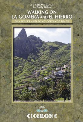 Walking on la Gomera and el Hierro  2nd 2010 9781852846015 Front Cover