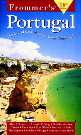 Frommer's Portugal  16th 2000 (Revised) 9780028636016 Front Cover