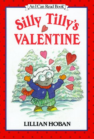 Silly Tilly's Valentine  N/A 9780060274016 Front Cover