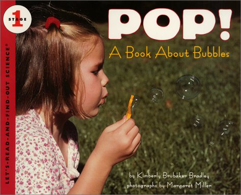 Pop! A Book about Bubbles  2001 9780060287016 Front Cover