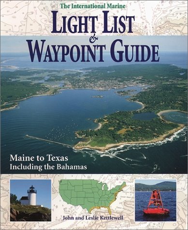 International Marine Light List and Waypoint Guide Maine to Texas Including the Bahamas  1997 9780070343016 Front Cover