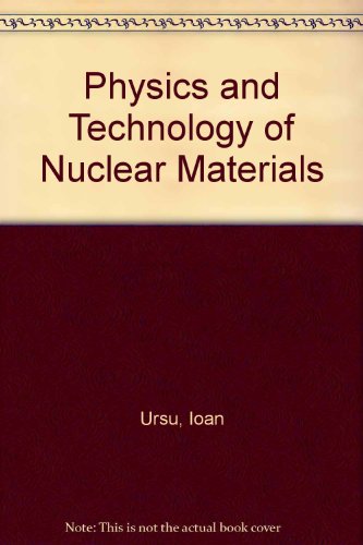 Physics and Technology of Nuclear Materials  1985 9780080326016 Front Cover