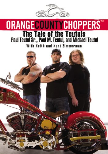 Orange County Choppers The Tale of the Teutuls  2006 9780446528016 Front Cover