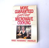 More Guaranteed Goof-Proof Microwave Cooking N/A 9780553352016 Front Cover