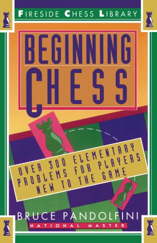 Beginning Chess Over 300 Elementary Problems for Players New to the Game  1993 9780671795016 Front Cover