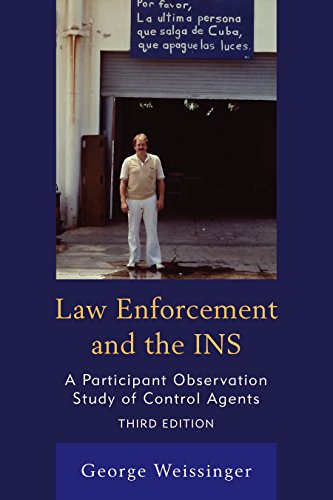 Law Enforcement and the INS A Participant Observation Study of Control Agents 3rd 2017 9780761869016 Front Cover
