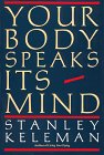 Your Body Speaks Its Mind  Reprint  9780934320016 Front Cover