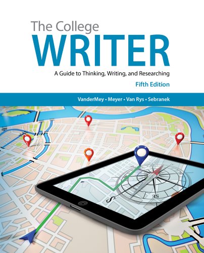 The College Writer: A Guide to Thinking, Writing, and Researching  2014 9781285438016 Front Cover