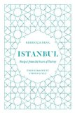 Istanbul Recipes from the Heart of Turkey  2013 9781742706016 Front Cover