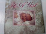 It's a Girl!  N/A 9780026154017 Front Cover