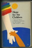 Hope for the Children : A Personal History of Parent's Anonymous N/A 9780030494017 Front Cover