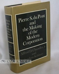 Pierre S. Dupont and the Making of the Modern Corporation   1971 9780060107017 Front Cover