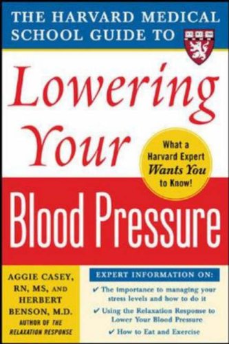 Harvard Medical School Guide to Lowering Your Blood Pressure   2006 9780071448017 Front Cover