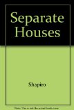 Separate Houses : A Practical Guide for Divorced Parents N/A 9780138037017 Front Cover