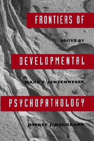Frontiers of Developmental Psychopathology   1996 9780195090017 Front Cover