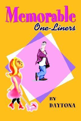 Memorable One-Liners  N/A 9780595274017 Front Cover