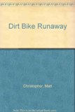 Dirt Bike Runaway  N/A 9780606042017 Front Cover