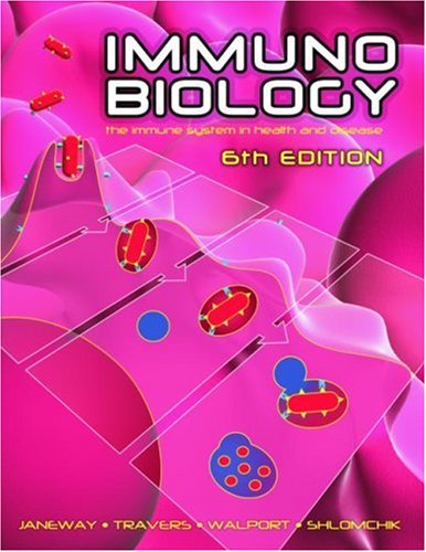 Immunobiology The Immune System in Health and Disease 6th 2004 (Revised) 9780815341017 Front Cover
