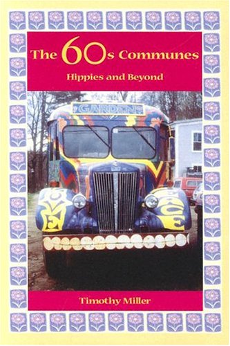 60's Communes Hippies and Beyond  1999 9780815606017 Front Cover