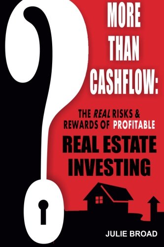 More Than Cashflow The Real Risks and Rewards of Profitable Real Estate Investing N/A 9780991906017 Front Cover