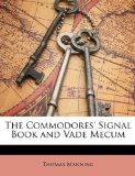Commodores' Signal Book and Vade Mecum  N/A 9781146691017 Front Cover