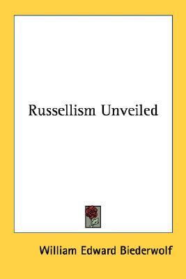 Russellism Unveiled N/A 9781432590017 Front Cover