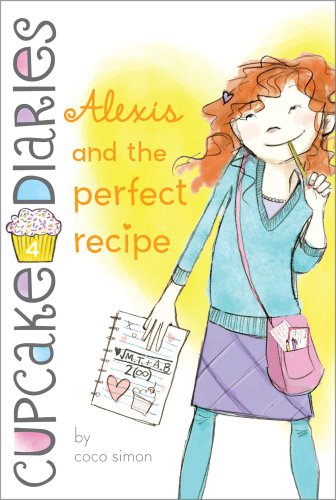 Alexis and the Perfect Recipe  N/A 9781442429017 Front Cover