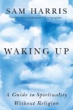 Waking Up A Guide to Spirituality Without Religion  2014 9781451636017 Front Cover