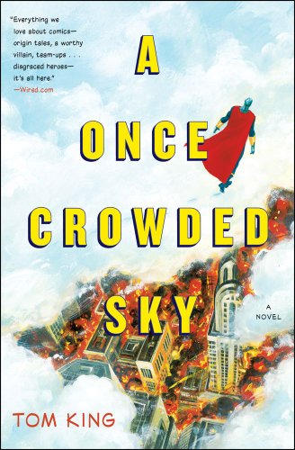 Once Crowded Sky A Novel  2012 9781451652017 Front Cover