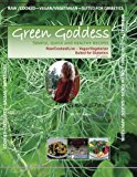 GREEN GODDESS - Simple, Quick and Healthy Recipes Raw/Cooked/Live/Vegan/Vegetarian/Diabetic N/A 9781479146017 Front Cover