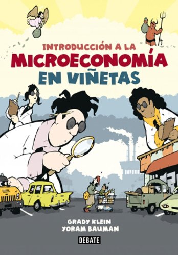 Introducci=n A La Microeconomia En Viñet / Introduction To Microeconomics In Viñet:   2013 9788499923017 Front Cover