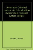 American Criminal Justice : An Introduction N/A 9780023062018 Front Cover