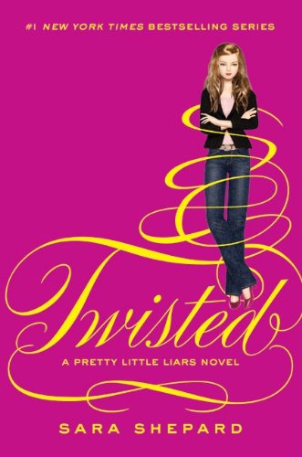 Pretty Little Liars #9: Twisted   2011 9780062081018 Front Cover