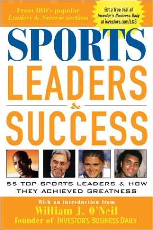 Sports Leaders &amp; Success 55 Top Sports Leaders &amp; How They Achieved Greatness  2004 9780071441018 Front Cover
