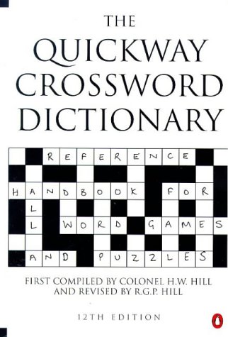 Quickway Crossword Dictionary Reference Handbook for All Word Games and Puzzles 12th 1998 9780140514018 Front Cover