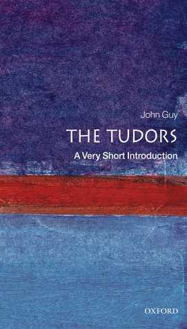 Tudors: a Very Short Introduction   2000 9780192854018 Front Cover