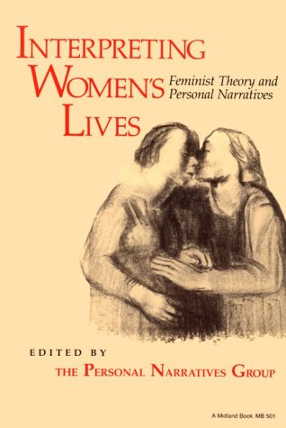 Interpreting Women's Lives Feminist Theory and Personal Narratives  1989 9780253205018 Front Cover