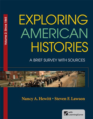 Exploring American Histories, Volume 2 A Brief Survey with Sources  2013 9780312410018 Front Cover