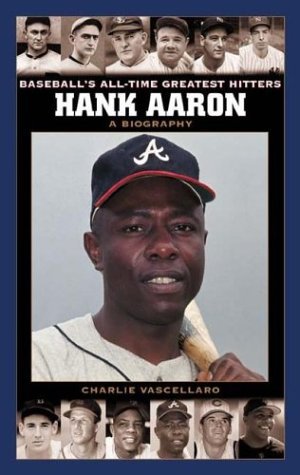 Hank Aaron A Biography  2005 9780313330018 Front Cover