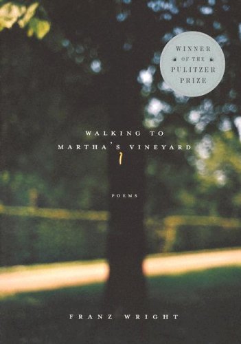 Walking to Martha's Vineyard Poems  2003 9780375710018 Front Cover