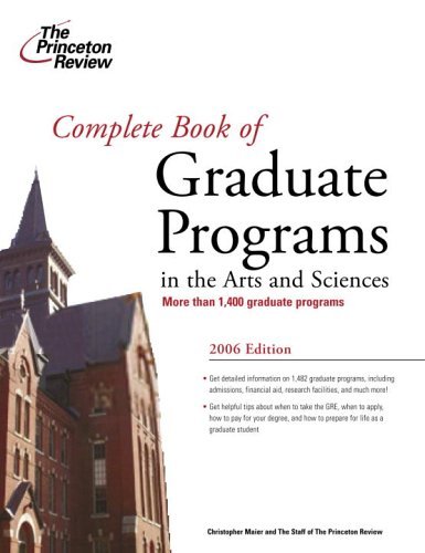 Complete Book of Graduate Programs in the Arts and Sciences  N/A 9780375765018 Front Cover