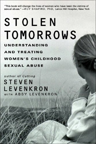 Stolen Tomorrows Understanding and Treating Women's Childhood Sexual Abuse  2008 9780393332018 Front Cover