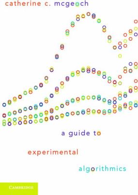 Guide to Experimental Algorithmics   2012 9780521173018 Front Cover