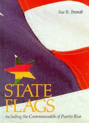 State Flags : Including the Commonwealth of Puerto Rico N/A 9780531200018 Front Cover