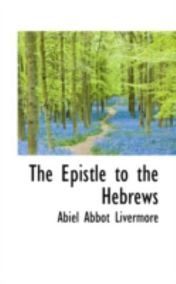 The Epistle to the Hebrews:   2008 9780559512018 Front Cover