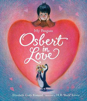 My Penguin Osbert in Love Midi Edition N/A 9780763650018 Front Cover