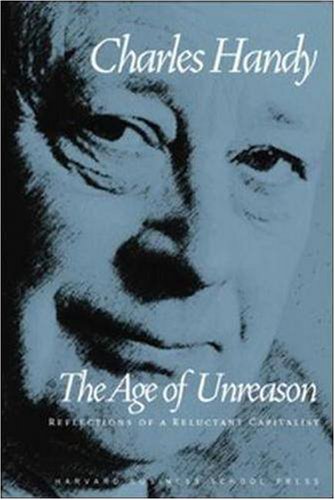 Age of Unreason  2nd 1991 9780875843018 Front Cover