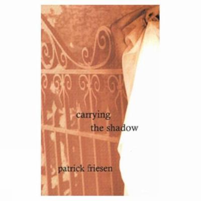 Carrying the Shadow   1999 9780888784018 Front Cover