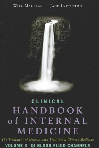 Clinical Handbook of Internal Medicine : The Treatment of Disease with Traditional Chinese Medicine N/A 9780957972018 Front Cover