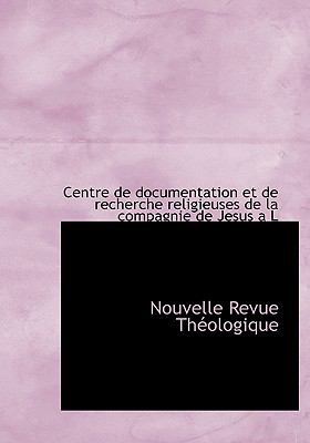Nouvelle Revue Théologique N/A 9781117674018 Front Cover